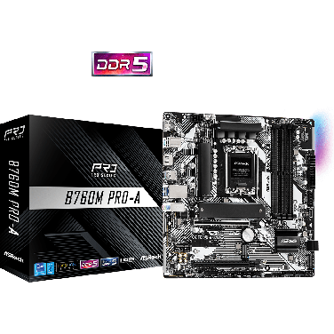 ASROCK B760M PRO-A DDR5 MOTHERBOARD